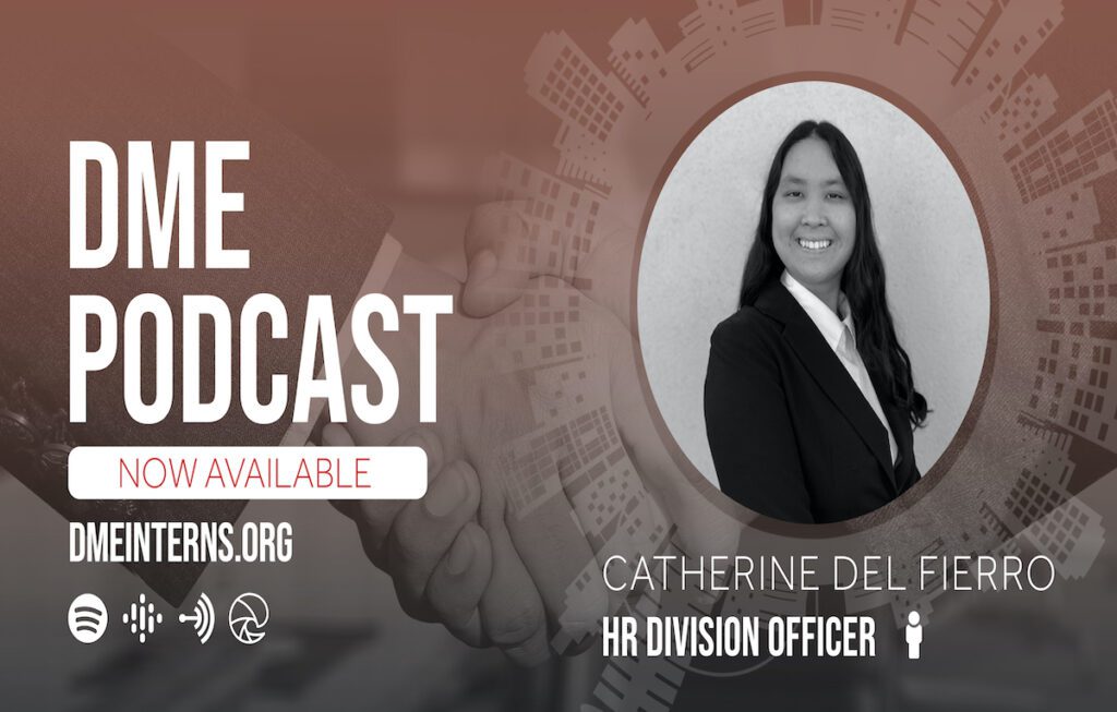 DME Podcast Banner: DME Podcast with Catherine Del Fierro HR Division Officer