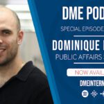 DME Podcast Banner: Speical Episode with Dominique Ramiez Public Affairs Speicalist