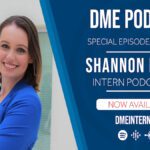 Podcast Banner: DME Podcast Speical Episode with Shannon Moran