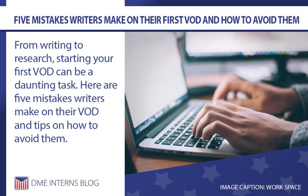Five Mistakes Writers Make on their First VOD and How to Avoid Them