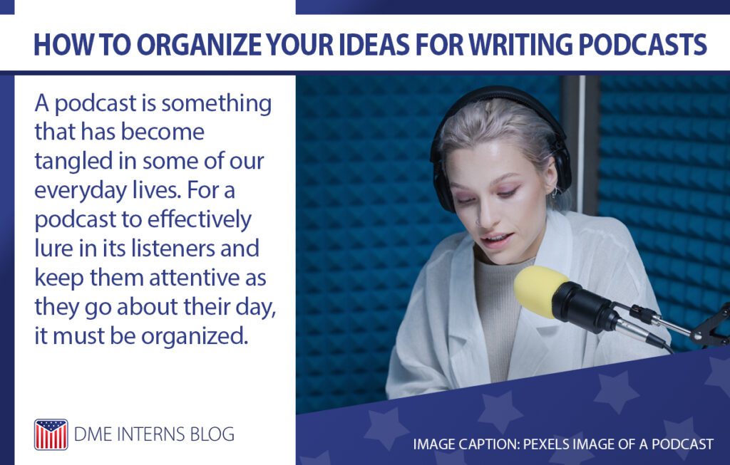 How to Organize Your Ideas for Writing Podcasts