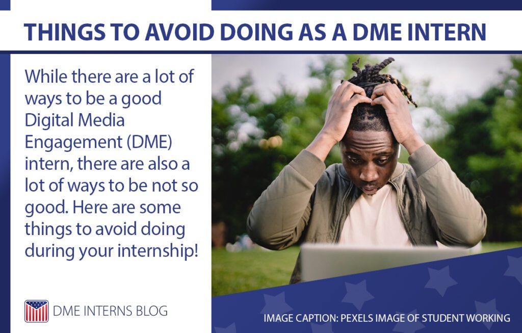 Things to Avoid Doing as a DME Intern