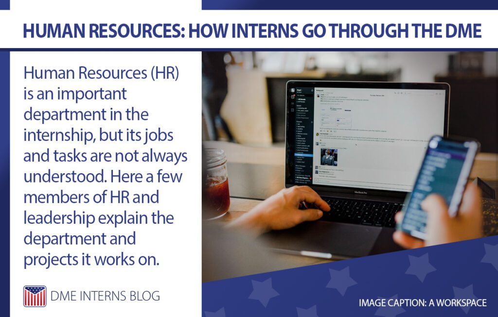 Human Resources: How Interns Go Through the DME